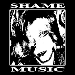 SHAME MUSIC