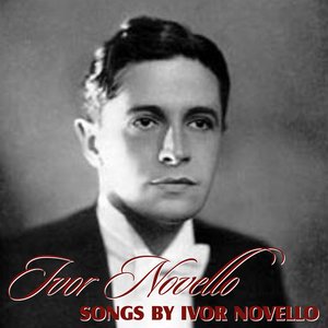 Songs by Ivor Novello
