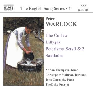 Warlock: Curlew (The) / Lillygay / Peterisms / Saudades (English Song, Vol. 4)