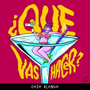 Que Vas a Hacer - Single
