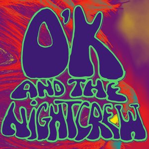 O'K and the Night Crew 的头像