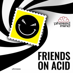 Friends on Acid Volume 1