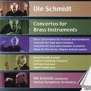 Ole Schmidt: Concertos for Brass Instruments