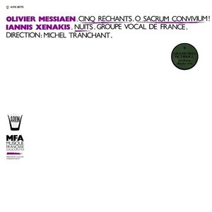 Messian : Cinq Rechants - Xenakis : Nuits