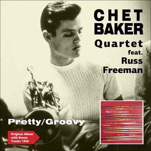 Pretty/Groovy (feat. Russ Freeman) [Original Album Plus Bonus Tracks 1953]