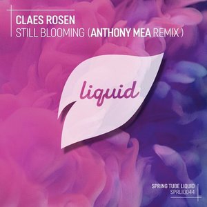 Still Blooming (Anthony Mea Remix) - Single