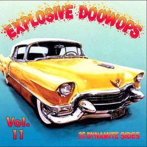 Explosive Doo Wops: Volume 11