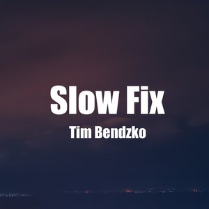 Slow Fix