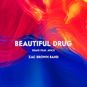 Beautiful Drug (Remix) [feat. Avicii] - Single
