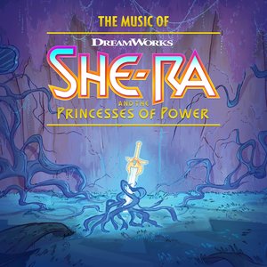 Изображение для 'The Music of She-Ra and the Princesses of Power'
