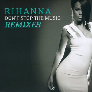 Don't Stop the Music (Remixes)