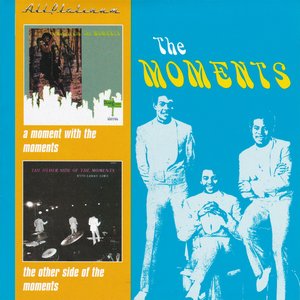 A Moment With The Moments / The Other Side Of The Moments