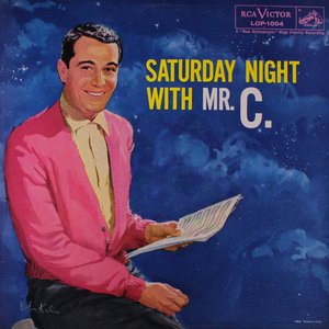 Saturday Night With Mr. C