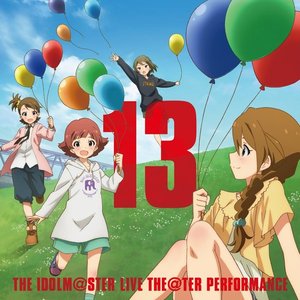 THE IDOLM@STER LIVE THE@TER PERFORMANCE 13
