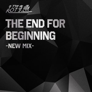 The End For Beginning (New Mix)