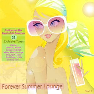 Forever Summer Lounge (Chillout del Mar Beach Café Selection)