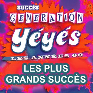 Génération yéyés (Les plus grands succès des années 60)