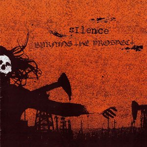 Silence / Burning the Prospect