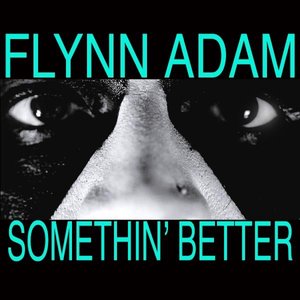 Somethin' Better - Single