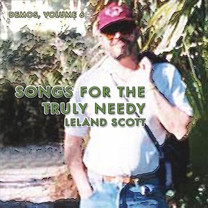 Songs For the Truly Needy (Demos, Vol. 6)