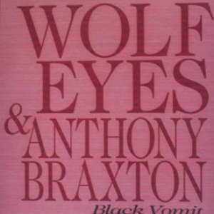 Avatar for Wolf Eyes & Anthony Braxton