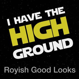 I Have the High Ground