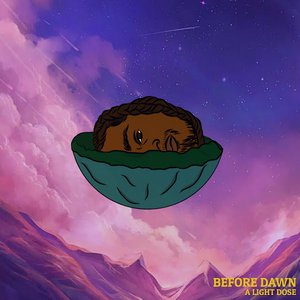 Before Dawn [A Light Dose]