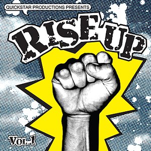 Quickstar Productions Presents : Rise Up volume 4