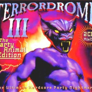 Terrordrome III - The Party Animal Edition (The Ultimate Hardcore Party Nightmare!)
