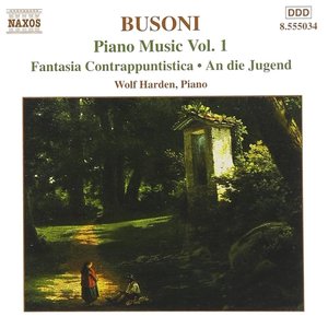 Busoni: Piano Music, Vol. 1