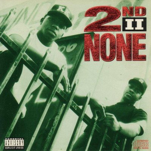 2nd Ii None - Comin