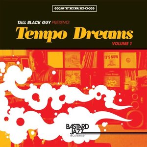 Tall Black Guy Presents: Tempo Dreams Vol. 1