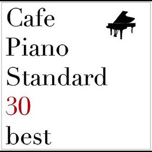 Cafe Piano Standard 30 best