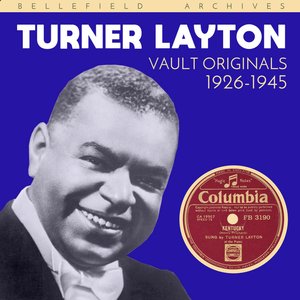 Vault Originals: Turner Layton (1926-1945)