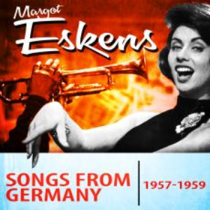 Margot Eskens - Songs From Germany 1957-1959 - Zortam Music