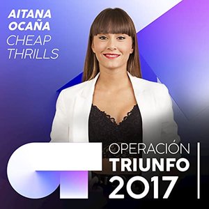 Cheap Thrills (Operación Triunfo 2017)