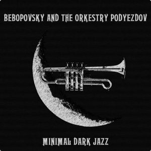 Minimal Dark Jazz