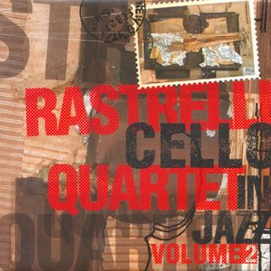 Rastrelli Cello Quartet, Volume 2: Cello in Jazz