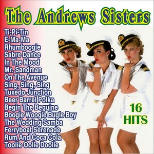 The Andrew Sisters 16 Hits