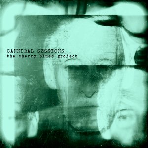 Cannibal Sessions