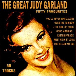 The Great Judy Garland Fifty Favourites