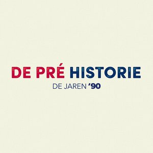 De Pré Historie - De jaren '90