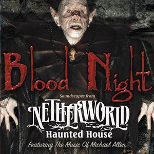 Blood Night (Soundscapes from Netherworld Haunted House)