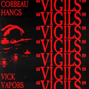 Vigils (feat. Vick Vapors) - Single