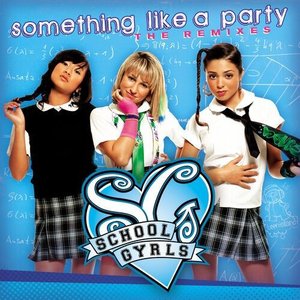 Something Like A Party (The Remixes)