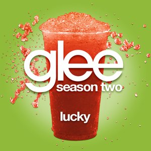 Lucky (Glee Cast Version)