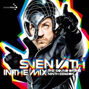 Sven Väth In The Mix: The Sound Of The Ninth Season