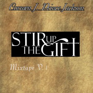 Image for 'Stir Up the Gifts Mixtape V.1'
