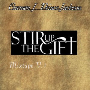 “Stir Up the Gifts Mixtape V.1”的封面