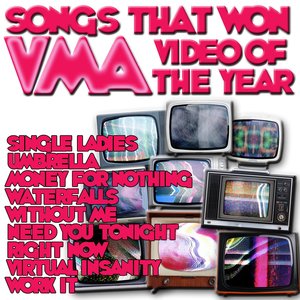 Songs That Won VMA Video Of The Year